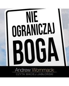 Nie ograniczaj Boga - Audiobook PLIK