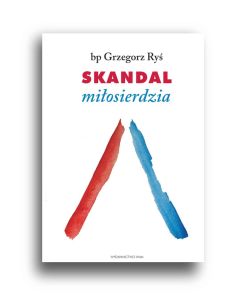Skandal miłosierdzia