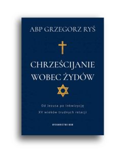 Chrześcijanie wobec Żydów