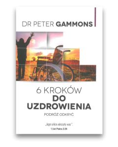 6 kroków do uzdrowienia