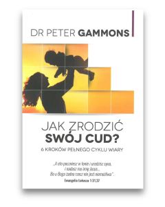 Jak zrodzić swój cud