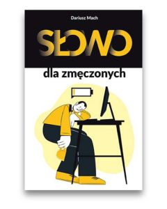 Słowo dla zmęczonych