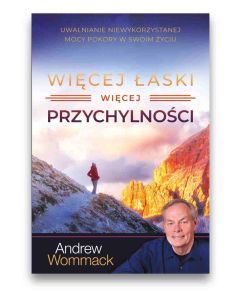Więcej łaski więcej przychylności - Andrew Wommack