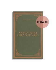 Podstawy religii chrześcijańskiej TOM 3