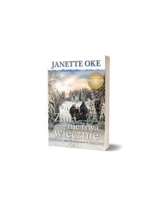 Zima nie trwa wiecznie cz.3 - Janette Oke