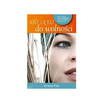Od lęku do wolności