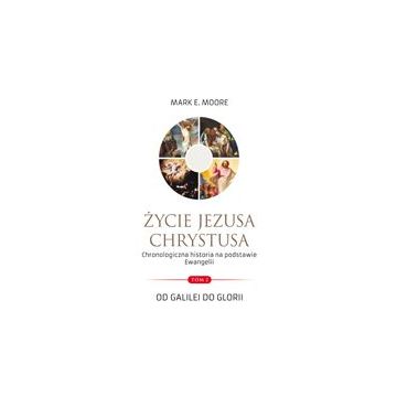 Życie Jezusa Chrystusa, tom 2
