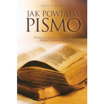 Jak powiada pismo - Józef Kajfosz