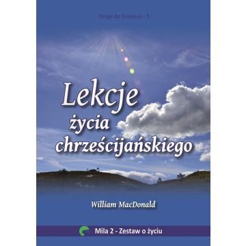 Droga do Emmaus 5 - Lekcje życia chrześcijańskiego