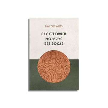 Czy Człowiek może żyć bez Boga? - Ravi Zacharias