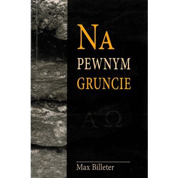 Na pewnym gruncie - Max Billeter