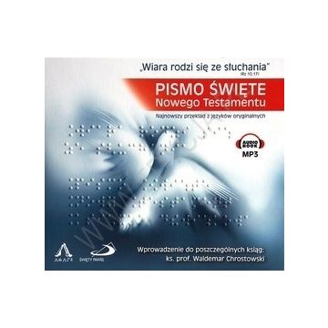 Wiara rodzi się ze słuchania - nowy testament MP3