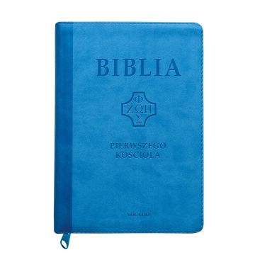 Biblia Pierwszego Kościoła - PU błękitna zamek wyc