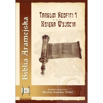 Biblia Aramejska - Tom 2 Księga Wyjścia