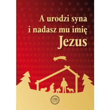 A urodzi syna i nadasz mu imię Jezus