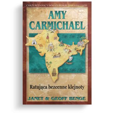 Amy Carmichael - Ratująca bezcenne klejnoty