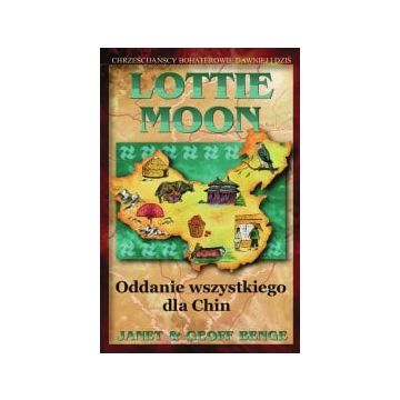 Lottie Moon - oddanie wszystkiego dla Chin
