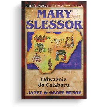 Marry Slessor - odważnie dla Calabaru