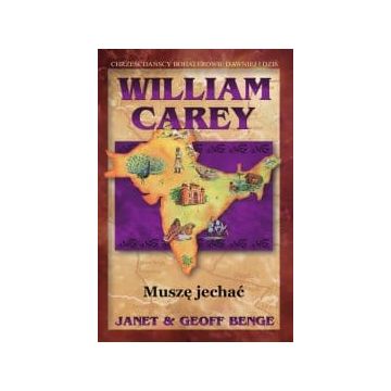 William Carey - muszę jechać