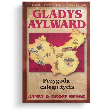 Gladys Aylward - Przygoda całego życia