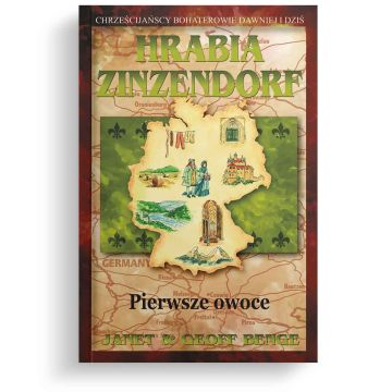 Hrabia Zinzendorf - Pierwsze owoce
