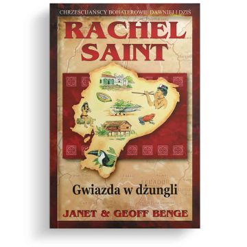 Rachel Saint - Gwiazda w dżungli