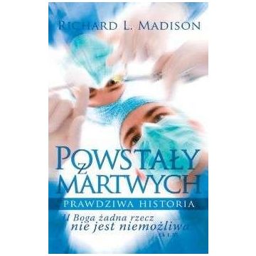Powstały z martwych - prawdziwa historia