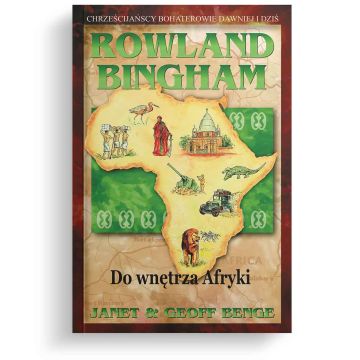 Rowland Bingham - do wnętrza Afryki