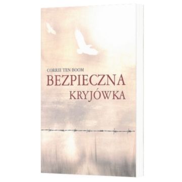 Bezpieczna kryjówka - Corrie ten Boom