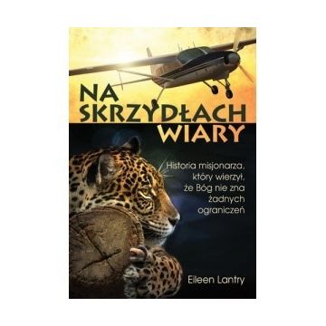Na skrzydłach wiary
