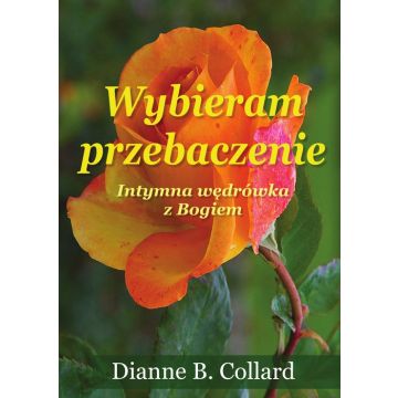 Wybieram przebaczenie