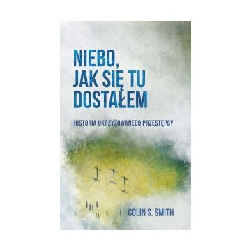 Niebo jak się tu dostałem