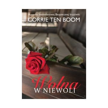 Wolna w niewoli - Corrie Ten Boom