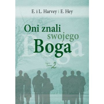 Oni znali Swojego Boga tom 2