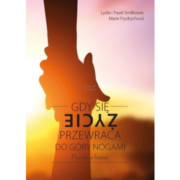 Gdy się życie przewraca do góry nogami