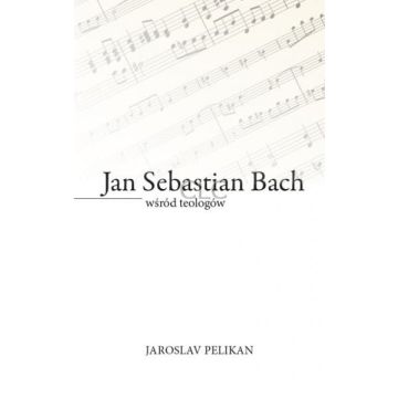Jan Sebastian Bach wśród teologów 