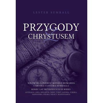 Przygody z Chrystusem - Lester Sumrall