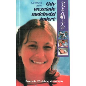 Gdy wcześnie nadchodzi śmierć - Goohold Beck