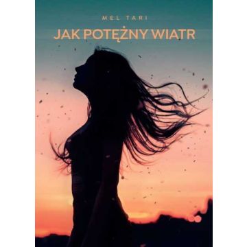Jak potężny wiatr - Mel Tari