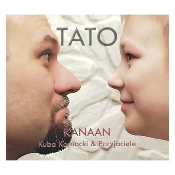 Kanaan Kuba Kornacki i przyjaciele - TATO
