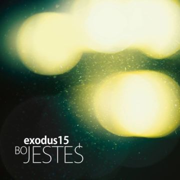 Exodus15 - Bo jesteś