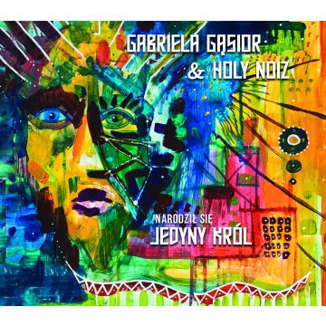 Gabriela Gąsior - Narodził się jedyny Król