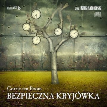 Bezpieczna kryjówka - Corrie ten Boom - Audiobook.