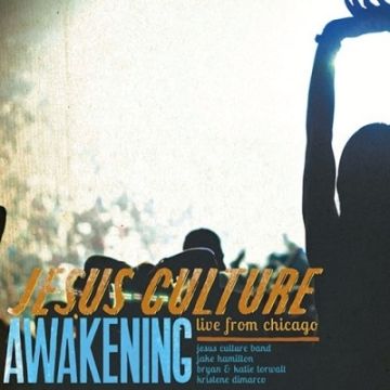 Jesus Culture - Awakening: Live From Chicago (2xCD