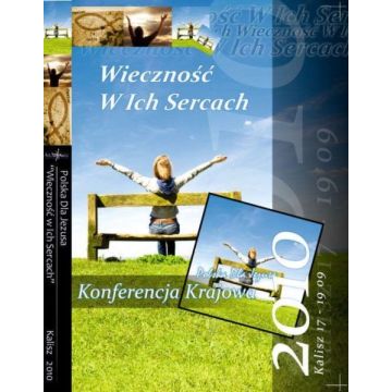 Wieczność w ich sercach - konferencja pdj 2010