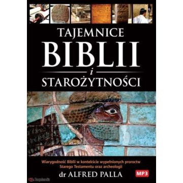 Tajemnice Biblii i starożytności - MP3