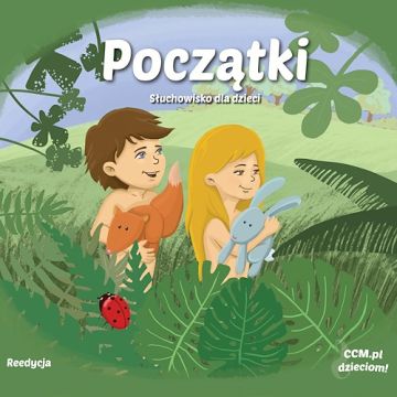 Początki - słuchowisko dla dzieci