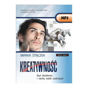 Kreatywność styl działania i cechy osób twórc  mp3
