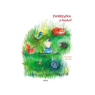 Zwierzątka z Polany słuchowisko dla dzieci