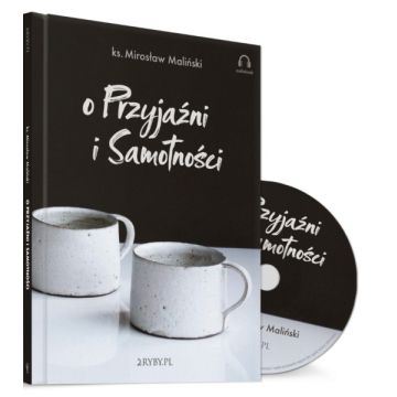 O przyjaźni i samotności - audiobook